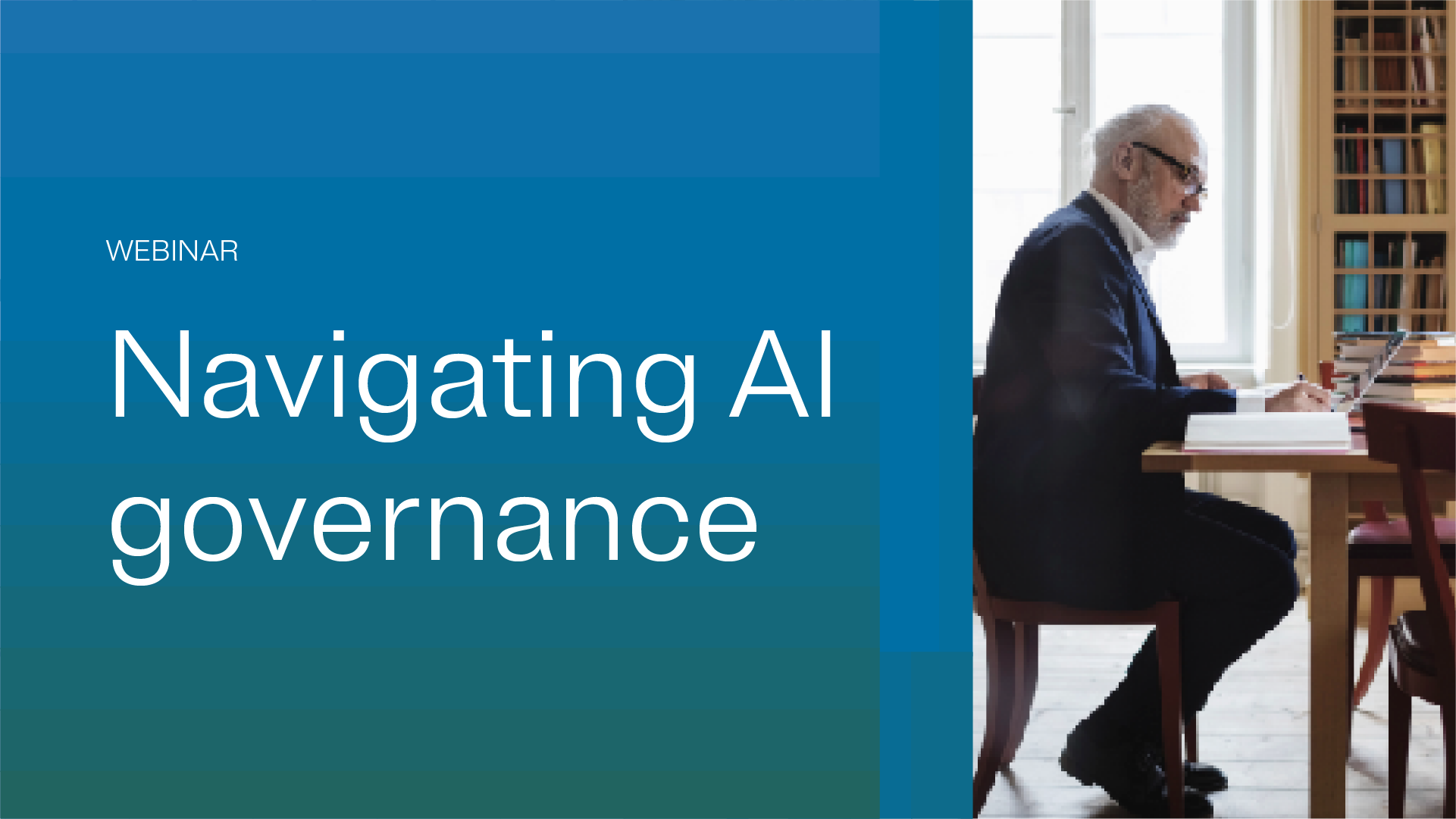 A professional setting featuring a person seated at a desk with a laptop, engaged in a webinar titled 'Navigating AI Governance.' The background includes a bookshelf and a large window, creating a well-lit and scholarly atmosphere. The text 'WEBINAR' and 'Navigating AI governance' are prominently displayed.